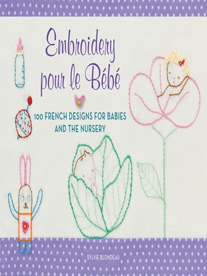 cover image of Embroidery pour le Bebe